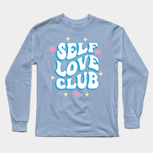 Self Love Club Long Sleeve T-Shirt